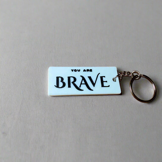 You Are Brave Keychain
